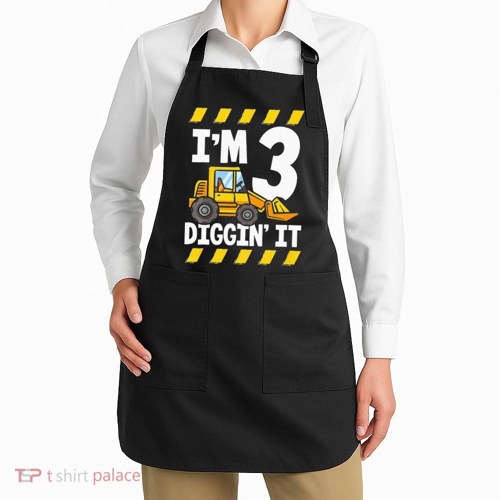Im 3 And Digging It Funny 3rd Birthday Excavator Kids Apron