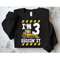 Im 3 And Digging It Funny 3rd Birthday Excavator Kids Sweatshirt