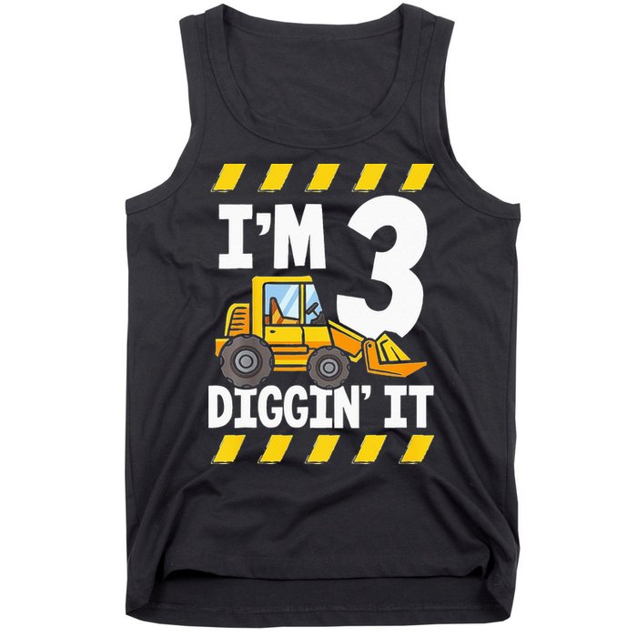 Im 3 And Digging It Funny 3rd Birthday Excavator Kids Tank Top