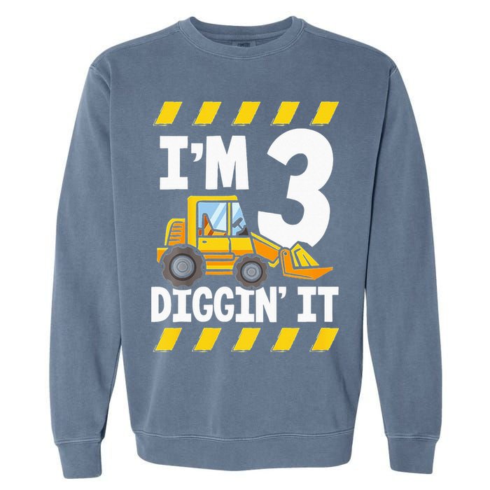 Im 3 And Digging It Funny 3rd Birthday Excavator Kids Garment-Dyed Sweatshirt