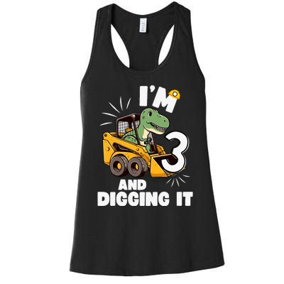 IM 3 And Digging It 3rd Birthday Dinosaur Construction Women's Racerback Tank