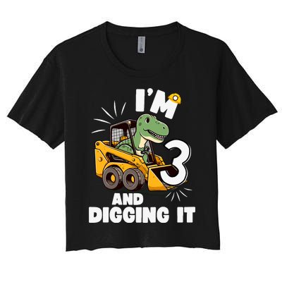 IM 3 And Digging It 3rd Birthday Dinosaur Construction Women's Crop Top Tee