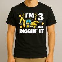 I'm 3 And Digging It Construction Excavator 3rd Birthday T-Shirt