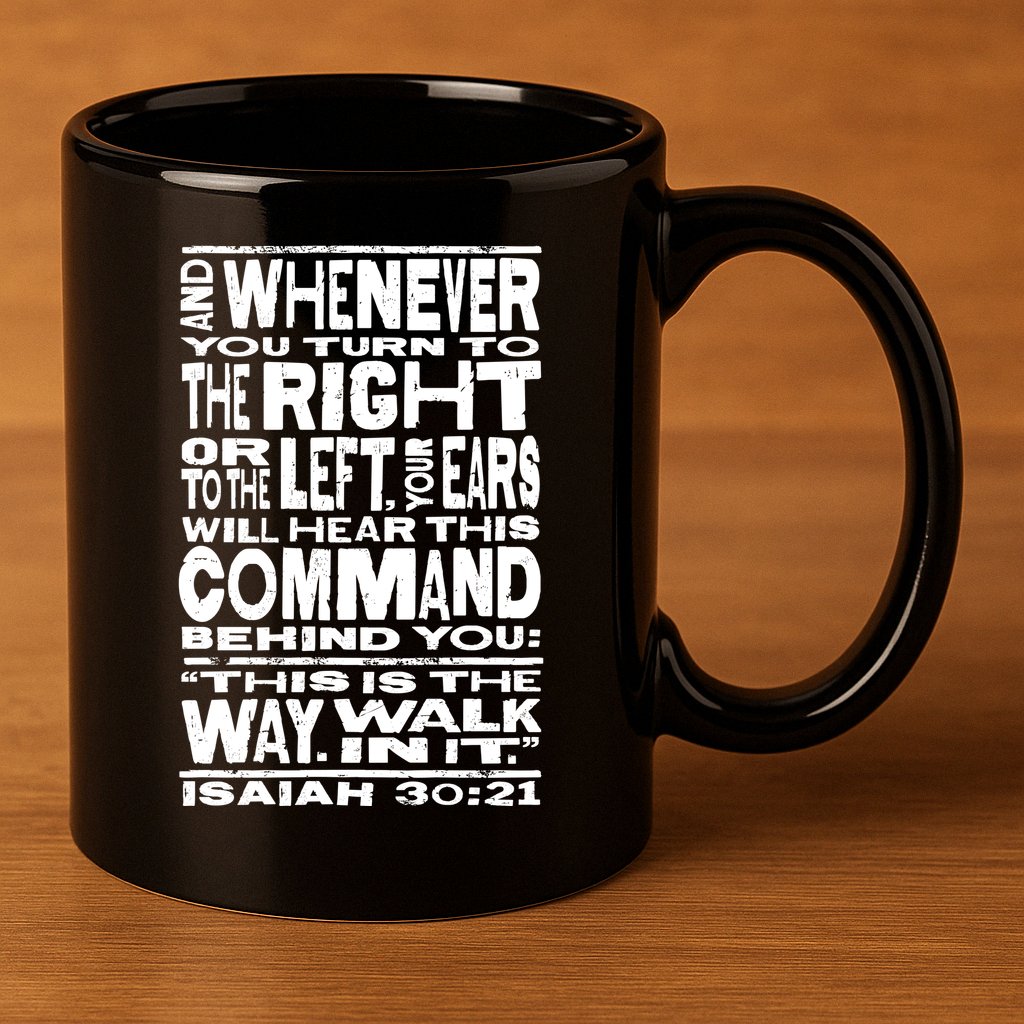 Isaiah 30:21 Bible Verse Quote 11oz C Handle Ceramic Mug