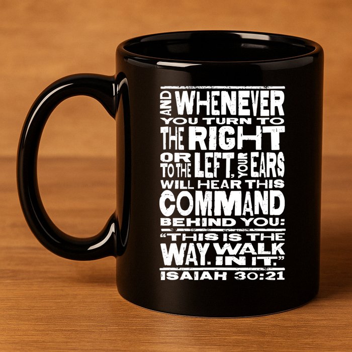 Isaiah 30:21 Bible Verse Quote 11oz C Handle Ceramic Mug
