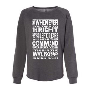 Isaiah 30:21 Bible Verse Quote Womens California Wash Sweatshirt