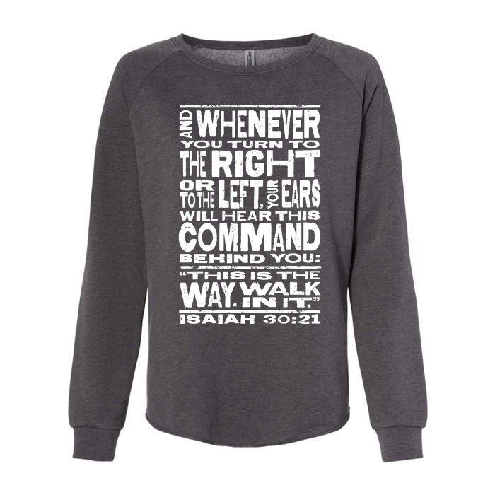 Isaiah 30:21 Bible Verse Quote Womens California Wash Sweatshirt