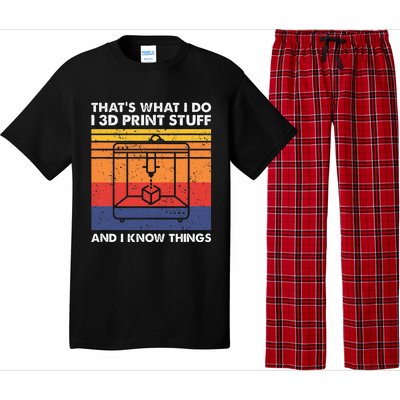 I 3d Print Stuff And I Know Things Funny 3d Printer Owner Pajama Set