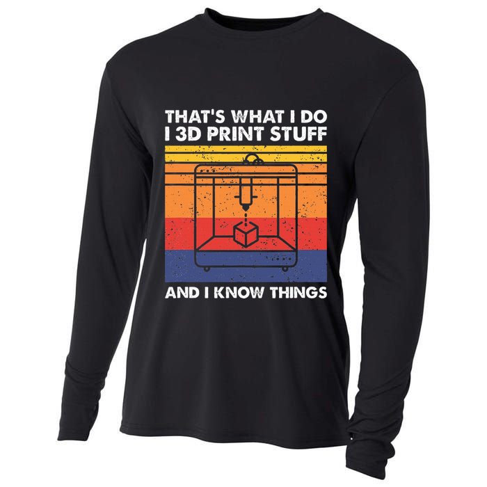 I 3d Print Stuff And I Know Things Funny 3d Printer Owner Cooling Performance Long Sleeve Crew