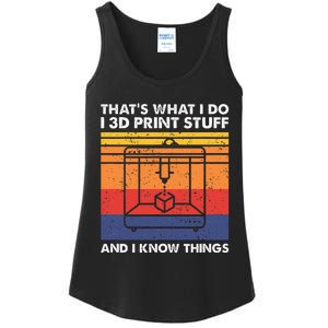 I 3d Print Stuff And I Know Things Funny 3d Printer Owner Ladies Essential Tank