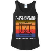 I 3d Print Stuff And I Know Things Funny 3d Printer Owner Ladies Essential Tank