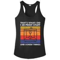 I 3d Print Stuff And I Know Things Funny 3d Printer Owner Ladies PosiCharge Competitor Racerback Tank