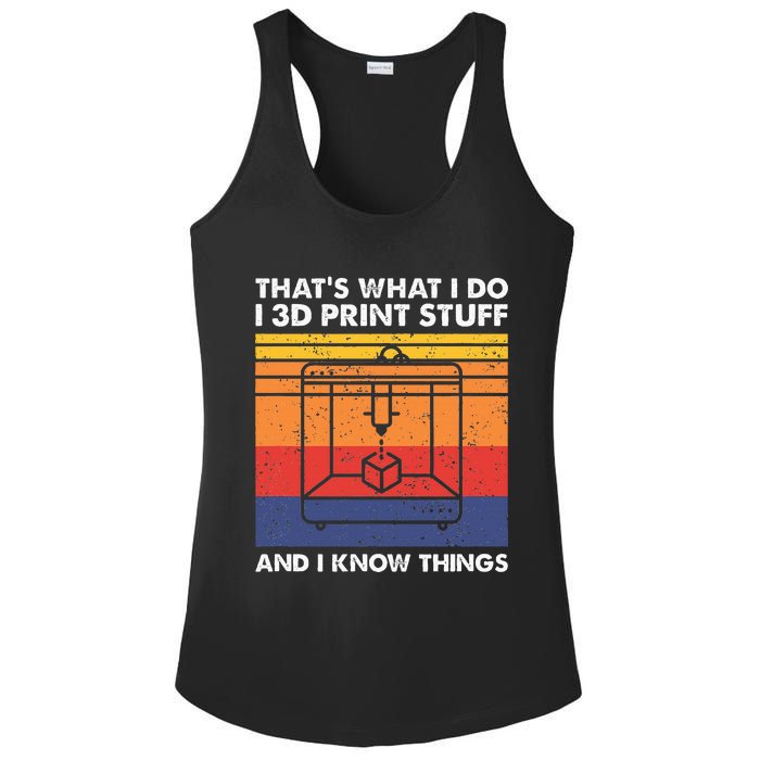 I 3d Print Stuff And I Know Things Funny 3d Printer Owner Ladies PosiCharge Competitor Racerback Tank