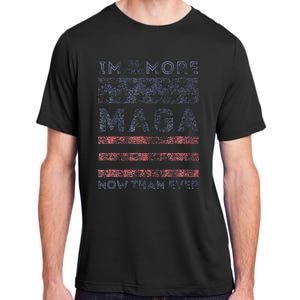 IM 34 Times More Maga Now Than Ever Adult ChromaSoft Performance T-Shirt