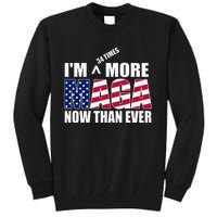 IM 34 Times More Maga Now Than Ever Felon Trump 2024 Tall Sweatshirt