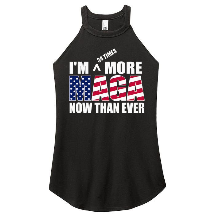 IM 34 Times More Maga Now Than Ever Felon Trump 2024 Women's Perfect Tri Rocker Tank