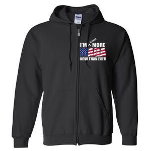 IM 34 Times More Maga Now Than Ever Felon Trump 2024 Full Zip Hoodie