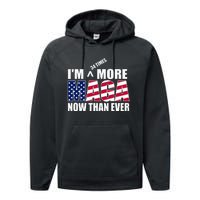 IM 34 Times More Maga Now Than Ever Felon Trump 2024 Performance Fleece Hoodie