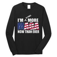 IM 34 Times More Maga Now Than Ever Felon Trump 2024 Long Sleeve Shirt