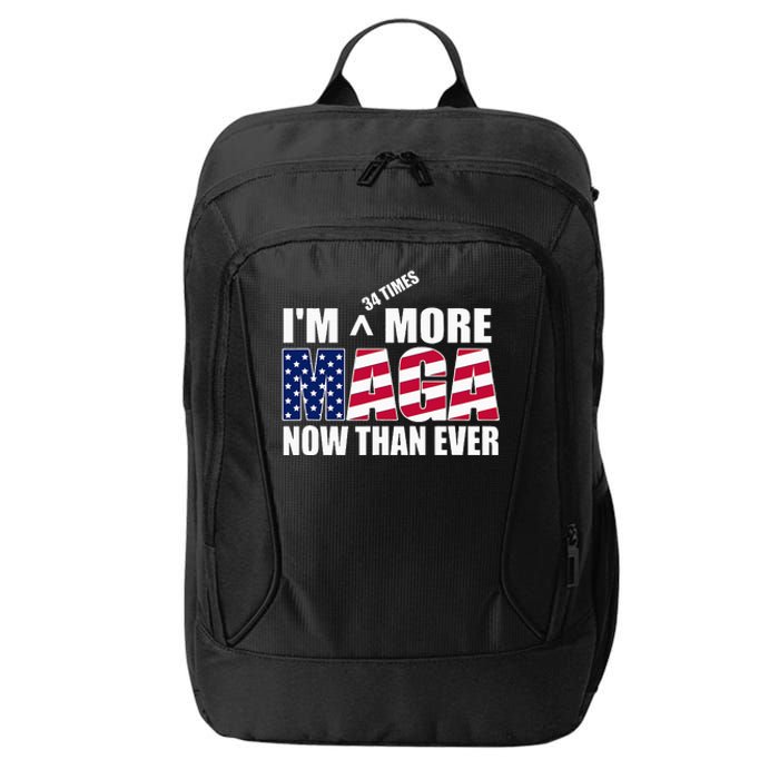 IM 34 Times More Maga Now Than Ever Felon Trump 2024 City Backpack