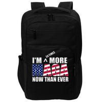 IM 34 Times More Maga Now Than Ever Felon Trump 2024 Impact Tech Backpack