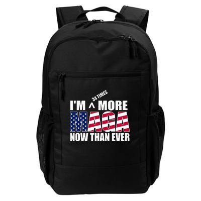 IM 34 Times More Maga Now Than Ever Felon Trump 2024 Daily Commute Backpack