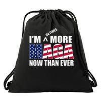 IM 34 Times More Maga Now Than Ever Felon Trump 2024 Drawstring Bag