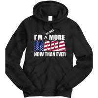 IM 34 Times More Maga Now Than Ever Felon Trump 2024 Tie Dye Hoodie