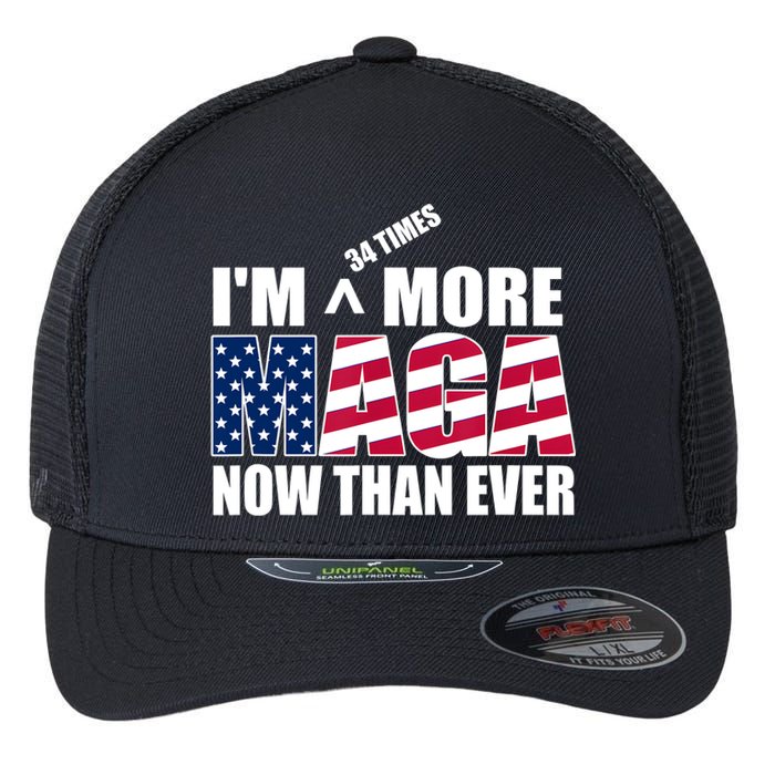 IM 34 Times More Maga Now Than Ever Felon Trump 2024 Flexfit Unipanel Trucker Cap