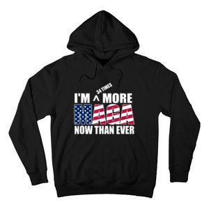 IM 34 Times More Maga Now Than Ever Felon Trump 2024 Hoodie