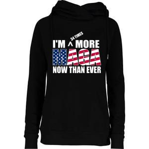 IM 34 Times More Maga Now Than Ever Felon Trump 2024 Womens Funnel Neck Pullover Hood