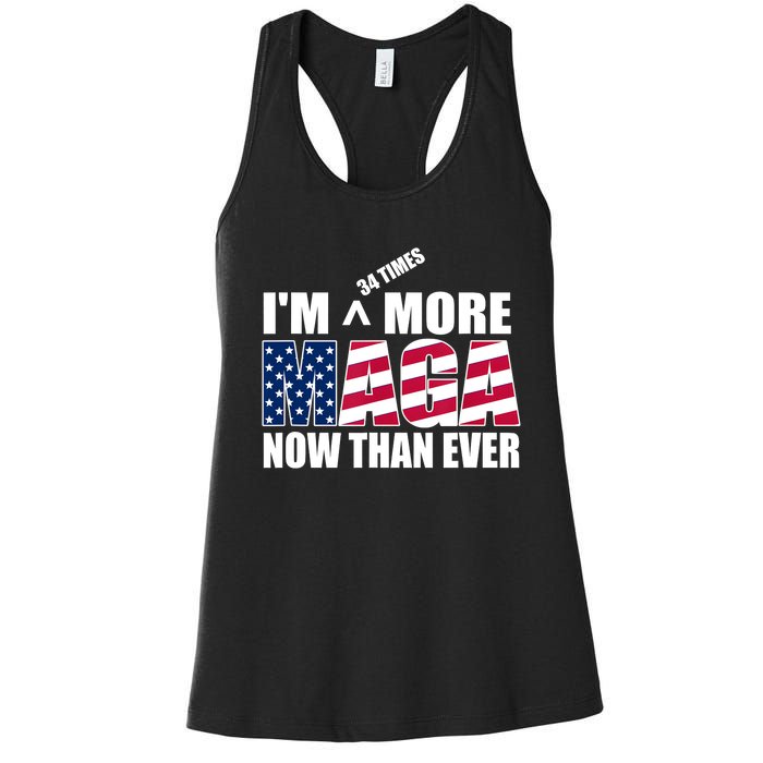 IM 34 Times More Maga Now Than Ever Felon Trump 2024 Women's Racerback Tank