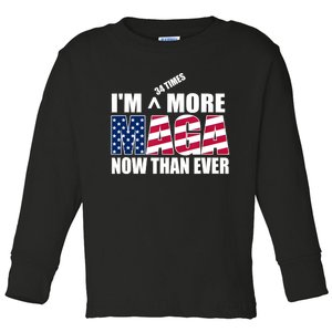 IM 34 Times More Maga Now Than Ever Felon Trump 2024 Toddler Long Sleeve Shirt