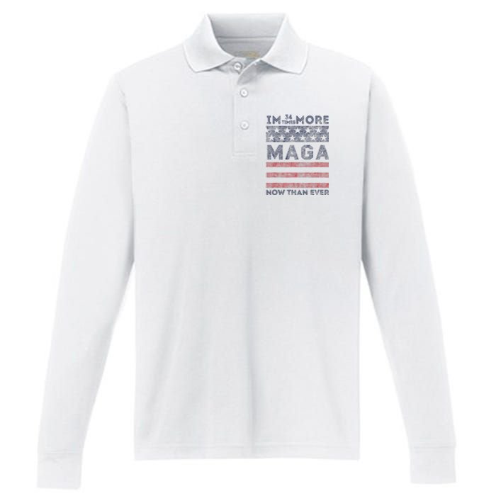 IM 34 Times More Maga Now Than Ever Felon Trump 2024 Performance Long Sleeve Polo