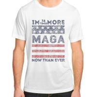 IM 34 Times More Maga Now Than Ever Felon Trump 2024 Adult ChromaSoft Performance T-Shirt