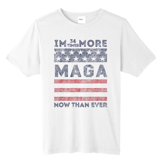 IM 34 Times More Maga Now Than Ever Felon Trump 2024 Tall Fusion ChromaSoft Performance T-Shirt