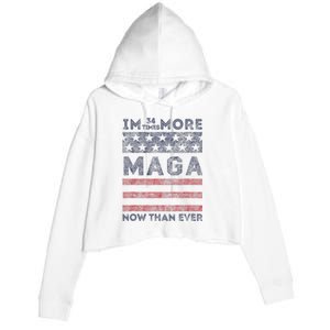 IM 34 Times More Maga Now Than Ever Felon Trump 2024 Crop Fleece Hoodie