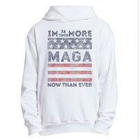 IM 34 Times More Maga Now Than Ever Felon Trump 2024 Urban Pullover Hoodie