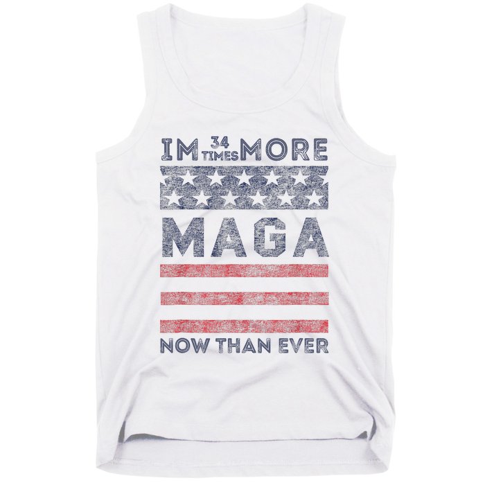 IM 34 Times More Maga Now Than Ever Felon Trump 2024 Tank Top