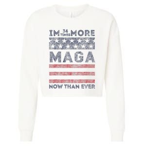 IM 34 Times More Maga Now Than Ever Felon Trump 2024 Cropped Pullover Crew