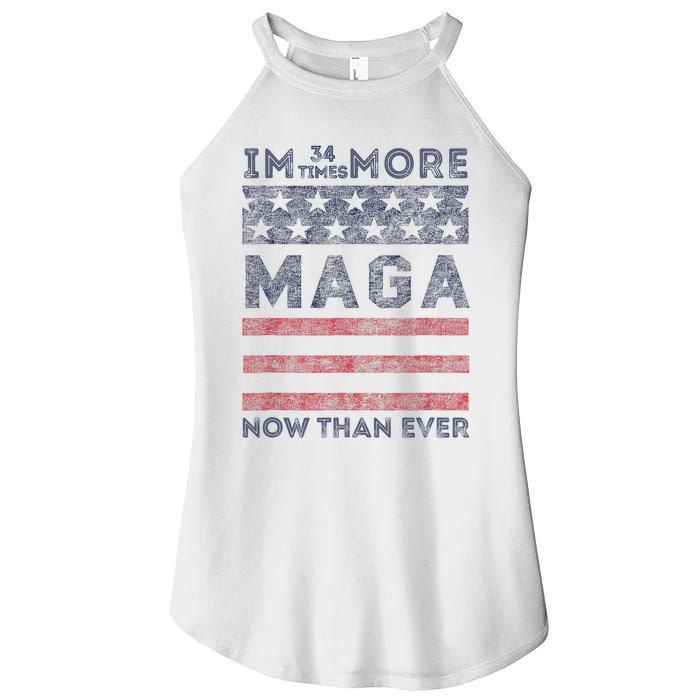 IM 34 Times More Maga Now Than Ever Felon Trump 2024 Women's Perfect Tri Rocker Tank