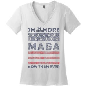 IM 34 Times More Maga Now Than Ever Felon Trump 2024 Women's V-Neck T-Shirt