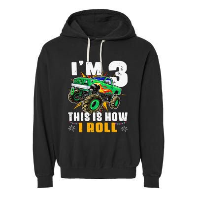 I'm 3 This is how I roll Monster Truck 3rd Birthday Garment-Dyed Fleece Hoodie