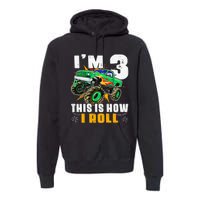 I'm 3 This is how I roll Monster Truck 3rd Birthday Premium Hoodie