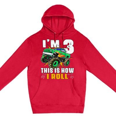 I'm 3 This is how I roll Monster Truck 3rd Birthday Premium Pullover Hoodie