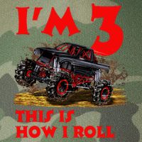 I'm 3 This Is How I Roll Monster Truck Legacy Tie Dye Trucker Hat
