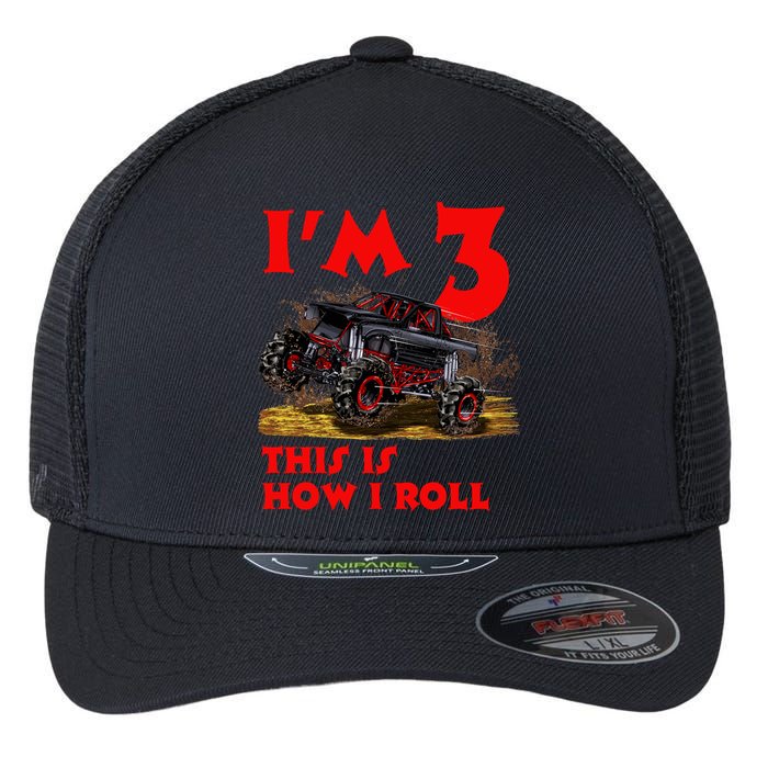 I'm 3 This Is How I Roll Monster Truck Flexfit Unipanel Trucker Cap