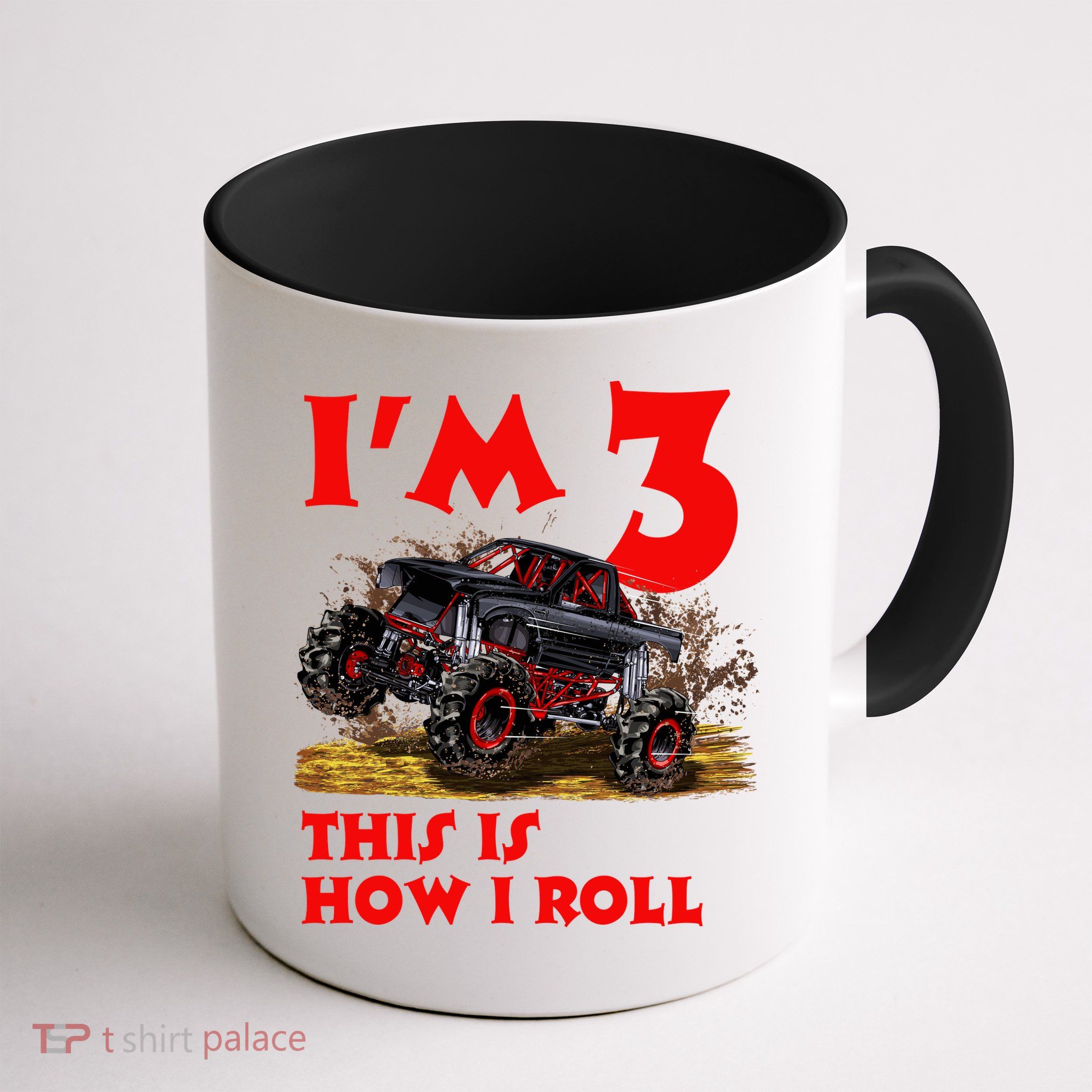 I'm 3 This Is How I Roll Monster Truck Mug