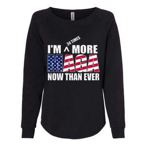 IM 34 Times More Maga Now Than Ever Felon Trump 2024 Womens California Wash Sweatshirt