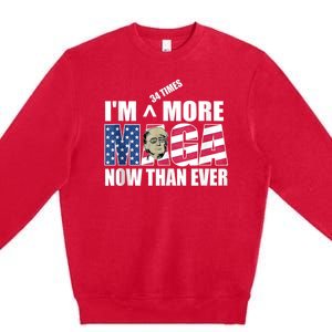 IM 34 Times More Maga Now Than Ever Felon Trump 2024 Premium Crewneck Sweatshirt